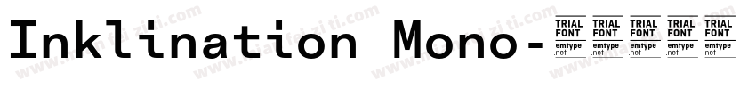 Inklination Mono字体转换